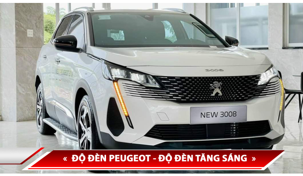 ĐỘ ĐÈN PEUGEOT - ĐỘ ĐÈN TĂNG SÁNG